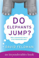 Imp onderables series 10 - do elephants jump?
