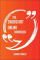 The sword art online handbook - everything you need to know about sword art online