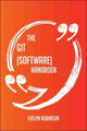 The git (software) handbook - everything you need to know about git (software)