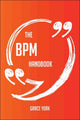 The bpm handbook - everything you need to know about bpm