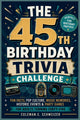 The 45th birthday trivia challenge