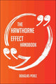 The hawthorne effect handbook - everything you need to know about hawthorne effect