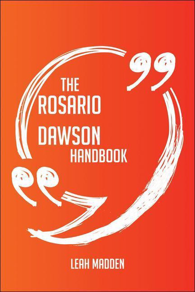 The rosario dawson handbook - everything you need to know about rosario dawson