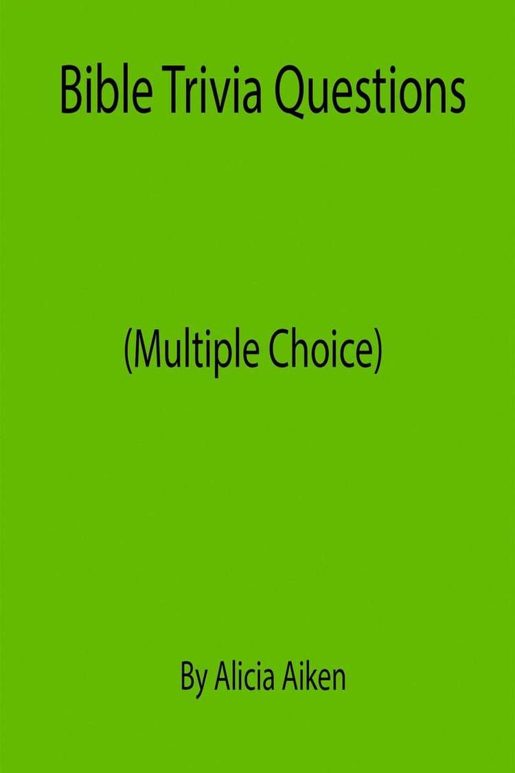 Bible trivia questions (multiple choice)