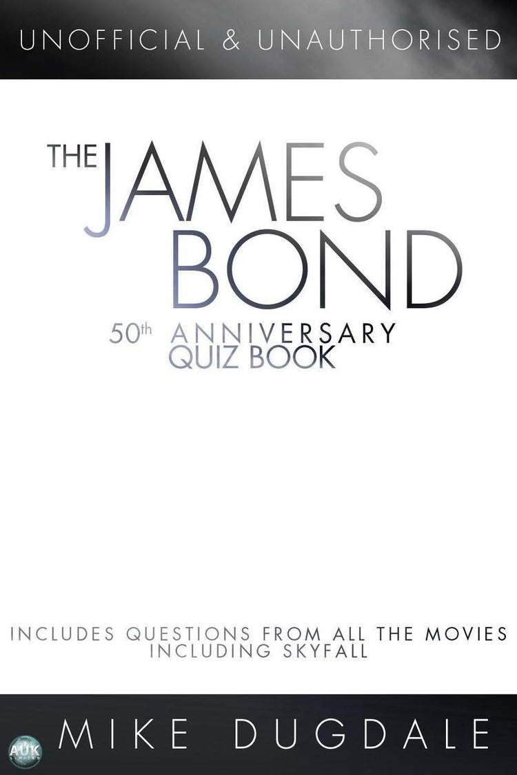 The james bond 50th anniversary quiz book