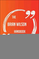 The brian wilson handbook - everything you need to know about brian wilson
