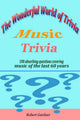 The wonderful world of trivia - music trivia
