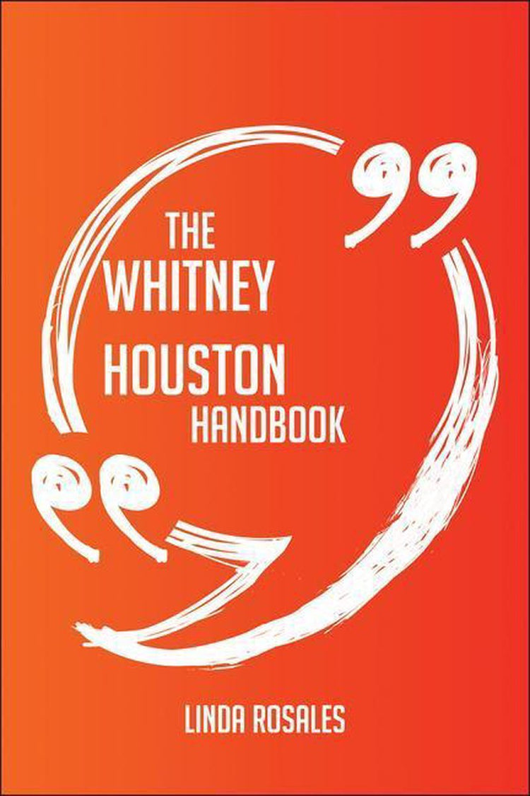 The whitney houston handbook - everything you need to know about whitney houston