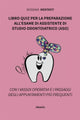 Libro quiz per la preparazione all’esame di assistente di studio odontoiatrico (aso)