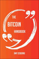 The bitcoin handbook - everything you need to know about bitcoin