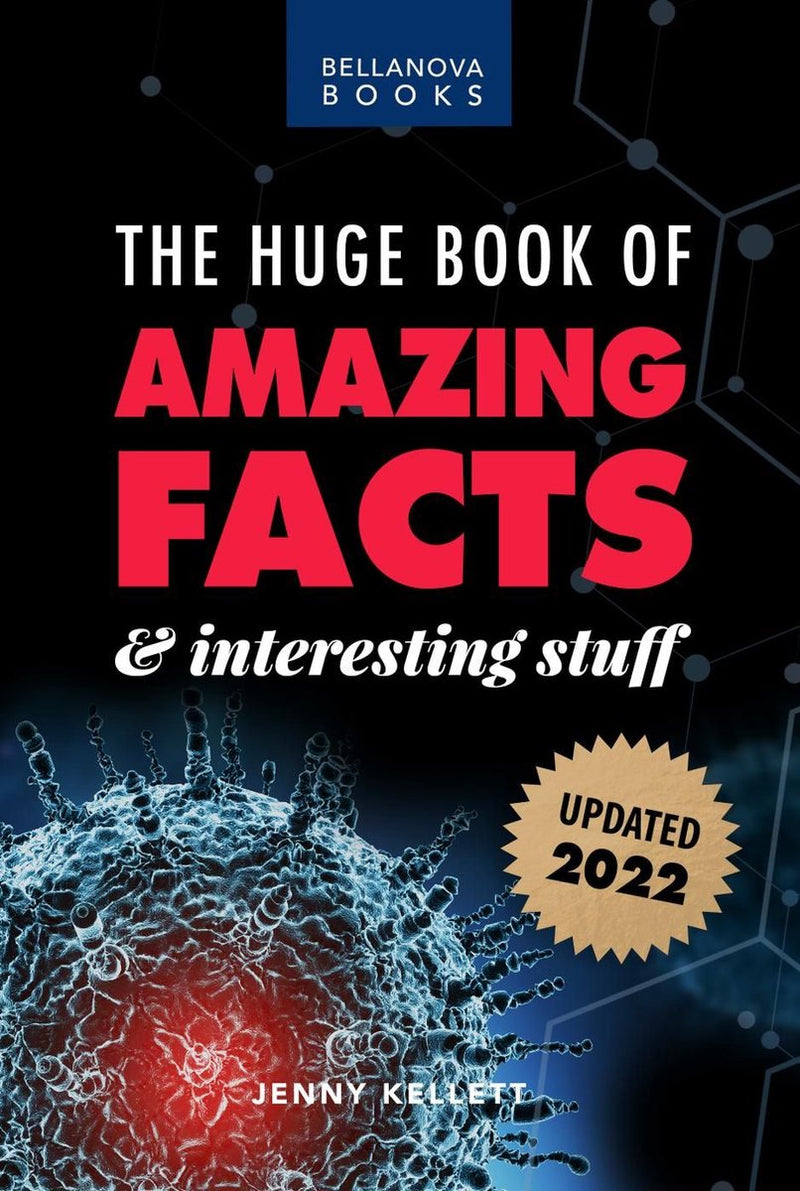 Amazing fact books 1 - the huge book of amazing facts and interesting stuff 2022