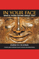 In your face: what's yours saying about you? a modern guide to determine anyone's character and emotional history
