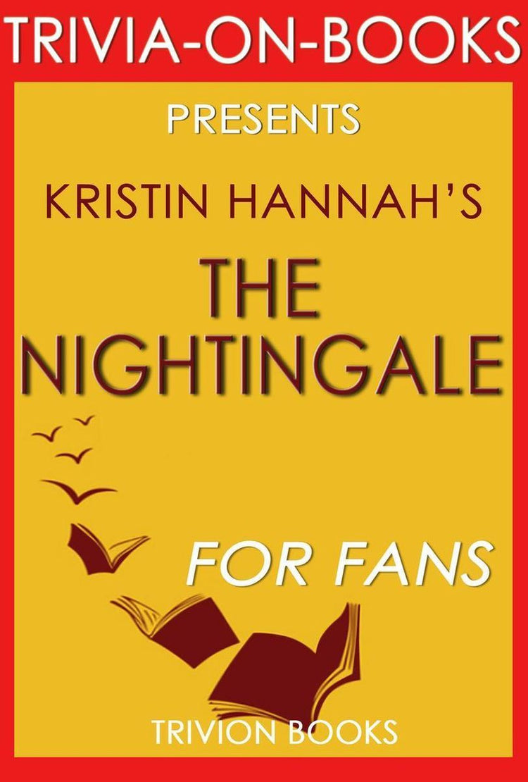 Trivia-on-books - the nightingale by kristin hannah (trivia-on-books)