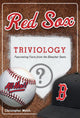 Triviology: fascinating facts - red sox triviology