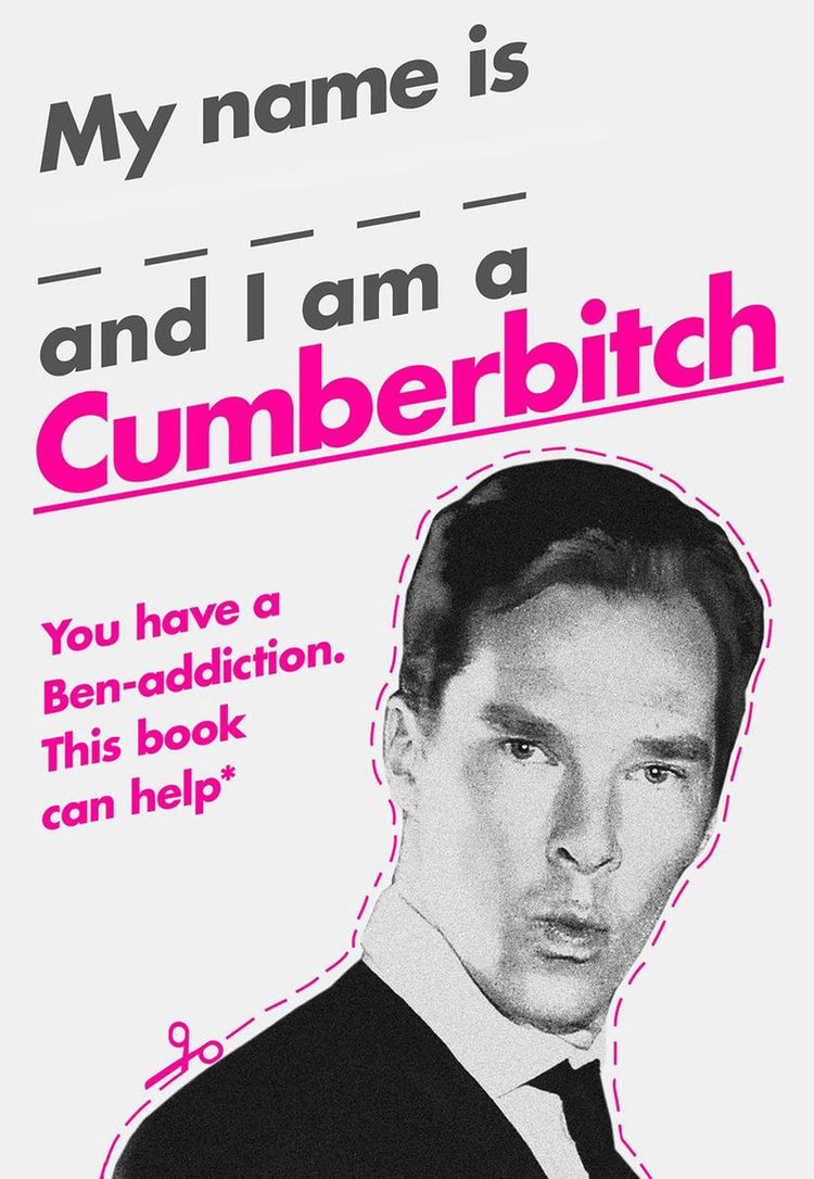 My name is x and i am a cumberbitch