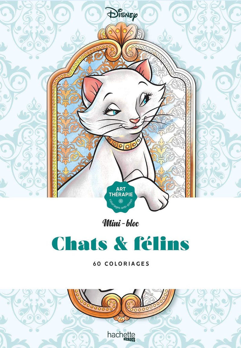 Hachette heroes disney mini bloc chats et félins - - kleurboek voor volwassenen