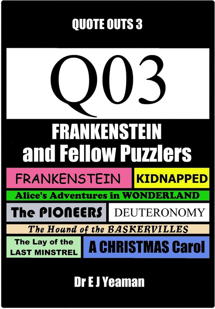 Frankenstein and fellow puzzlers (quote outs 3)