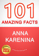Anna karenina - 101 amazing facts you didn't know