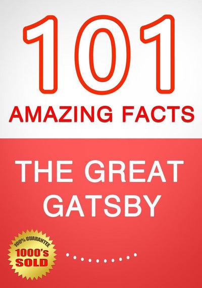 The great gatsby - 101 amazing facts you didn't know