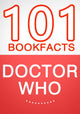 Doctor who - 101 amazing facts you didn't know