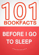 Before i go to sleep – 101 amazing facts you didn’t know