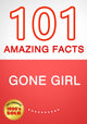 Gone girl - 101 amazing facts you didn't know