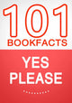 Yes please – 101 amazing facts you didn’t know