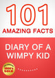 Imp diary of a wy kid - 101 amazing facts you didn't know