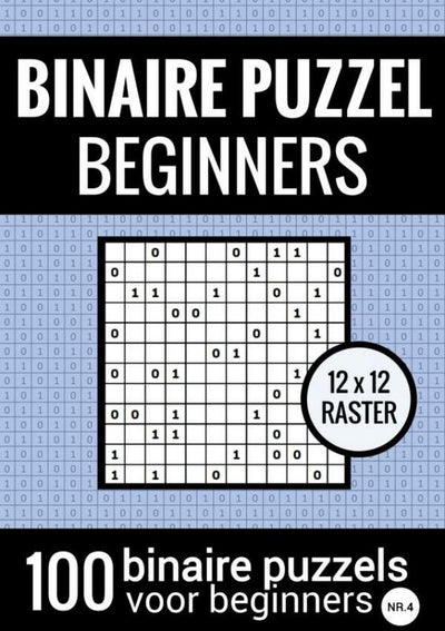 Merkloos sans marque binaire puzzel makkelijk voor beginners - puzzelboek met 100 binairo's - nr.4
