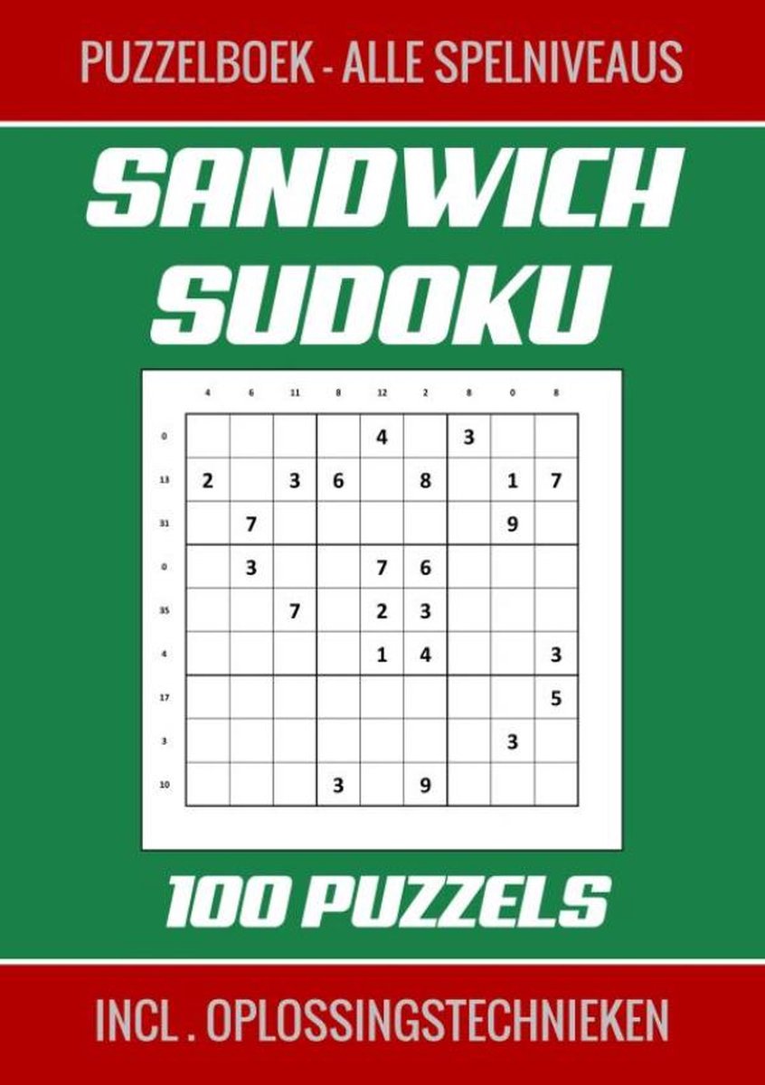 Sandwich sudoku - puzzelboek, alle spelniveaus - 100 puzzels incl. oplossingstechnieken
