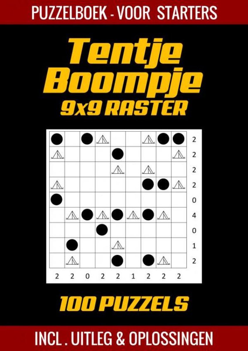 Tentje boompje - puzzelboek voor starters - 100 puzzels incl. uitleg en oplossingen - 9x9 raster