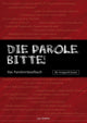 Die parole, bitte!
