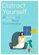Distract yourself
