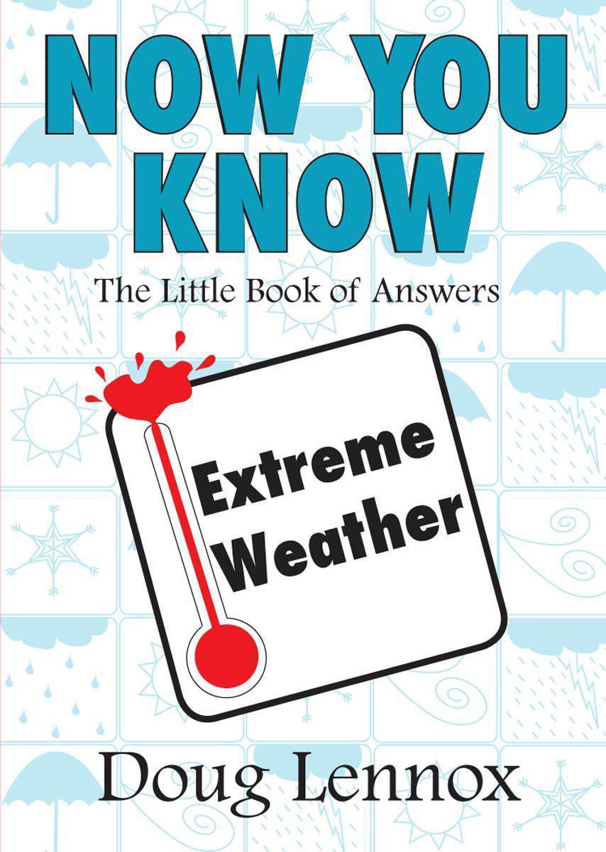 Now you know extreme weather