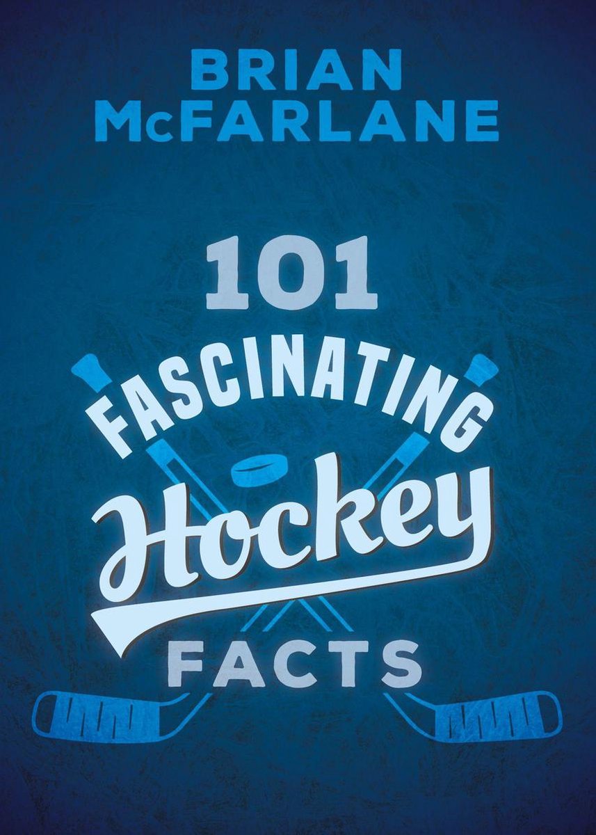 101 fascinating facts 1 - 101 fascinating hockey facts