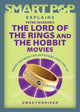 Smart pop explains peter jackson's the lord of the rings and the hobbit movies