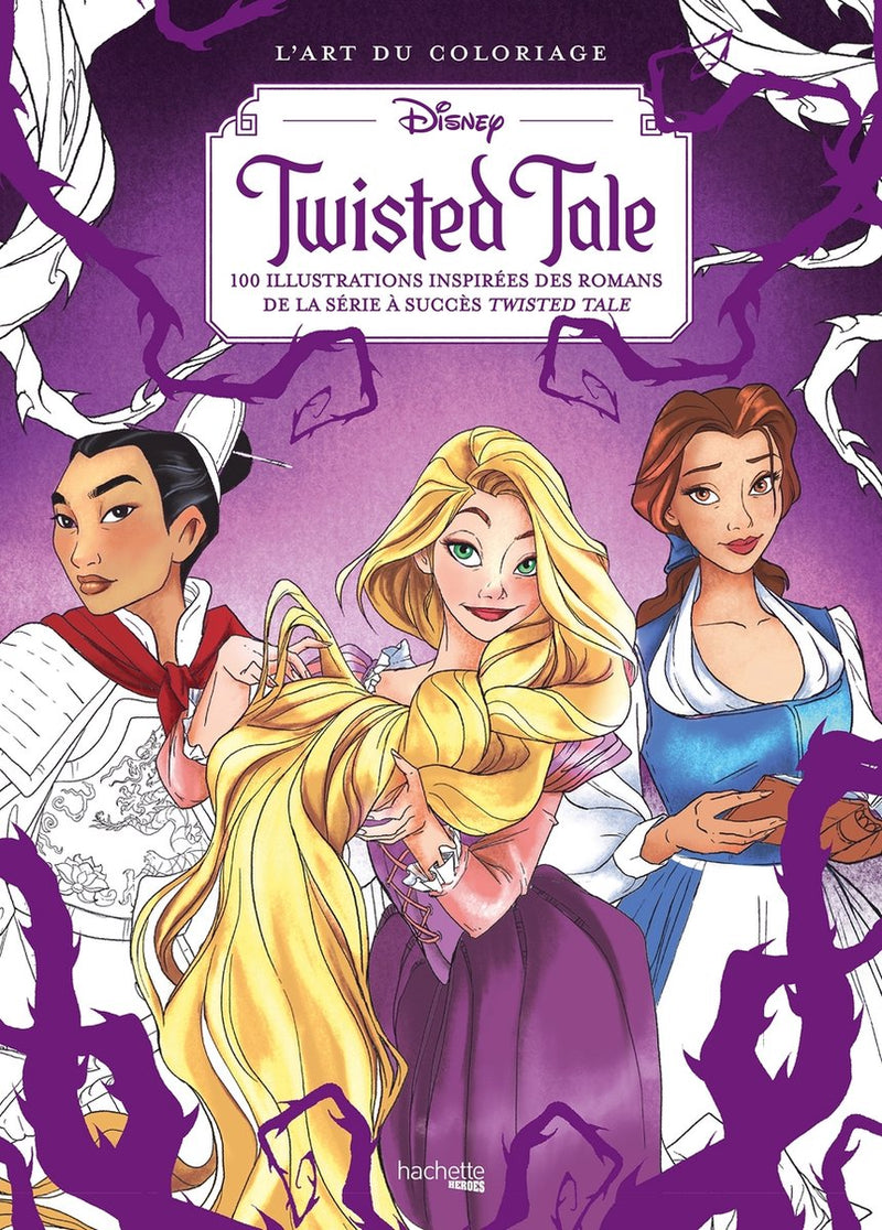 Hachette heroes disney l'art du coloriage - twisted tale - - kleurboek voor volwassenen