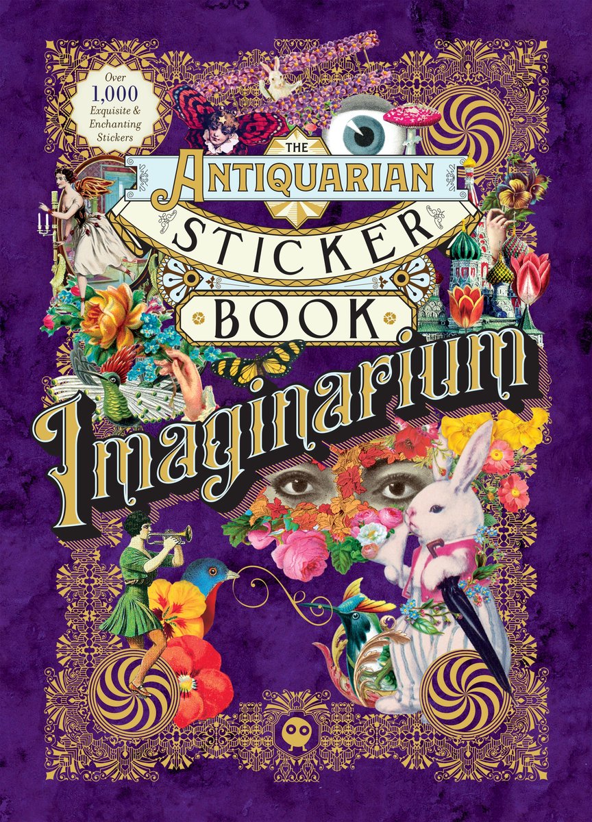 New mags the antiquarian sticker book series - the antiquarian sticker book: imaginarium