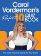 Carol vorderman’s perfect 10 quiz book