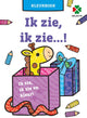 Selecta tactic ik zie, ik zie...! - kleur- en activiteitenboek - zoek-, kijk- en puzzelboek voor kinderen - vanaf 4 jaar