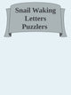 Snail waking letters puzzlers