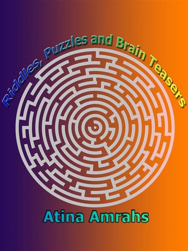Riddles, puzzles and brain teasers