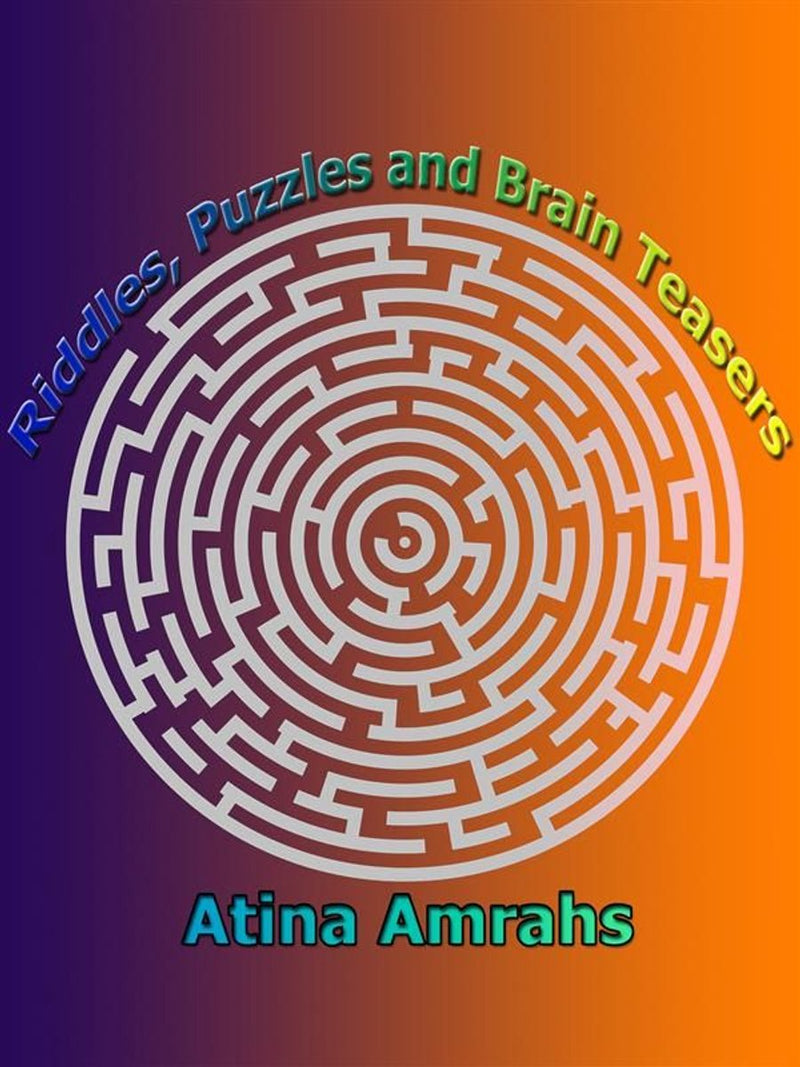 Riddles, puzzles and brain teasers