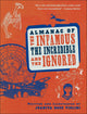 Almanac of the infamous, the incredible, and the ignored