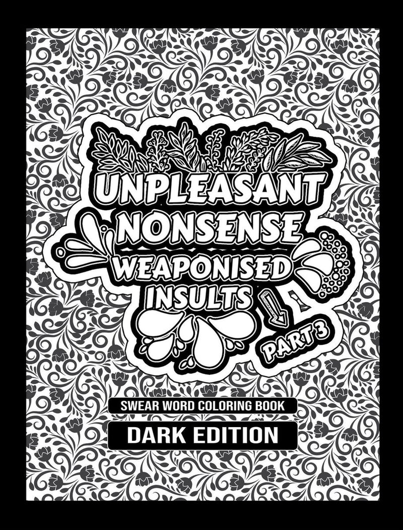 Hugoelena scheldwoorden kleurboek van - unpleasant nonsense: weaponised insults - kleurboek voor volwassenen - engelse editie