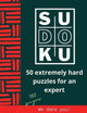Sudoku extreme- 50 extremely hard sudoku puzzles for an expert