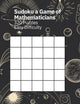 Sudoku a game of mathematicians 320 puzzles easy difficulty