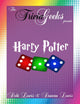 Harry potter the trivia geeks present: