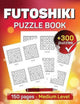 Futoshiki puzzle book 150 pages medium level