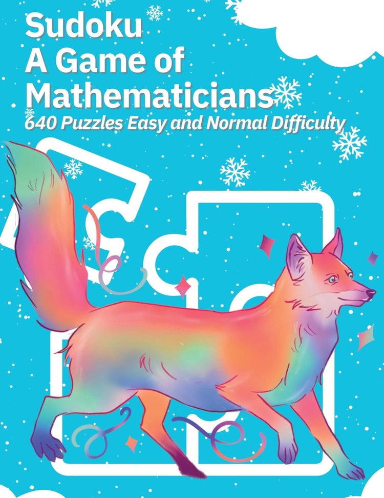 Sudoku a game of mathematicians 640 puzzles easy and normal difficulty